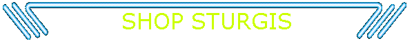 SHOP STURGIS