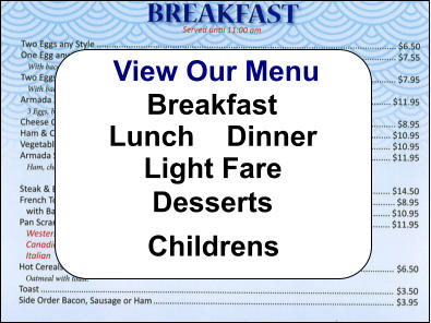View Our Menu Lunch    Dinner Light Fare Breakfast Childrens Desserts